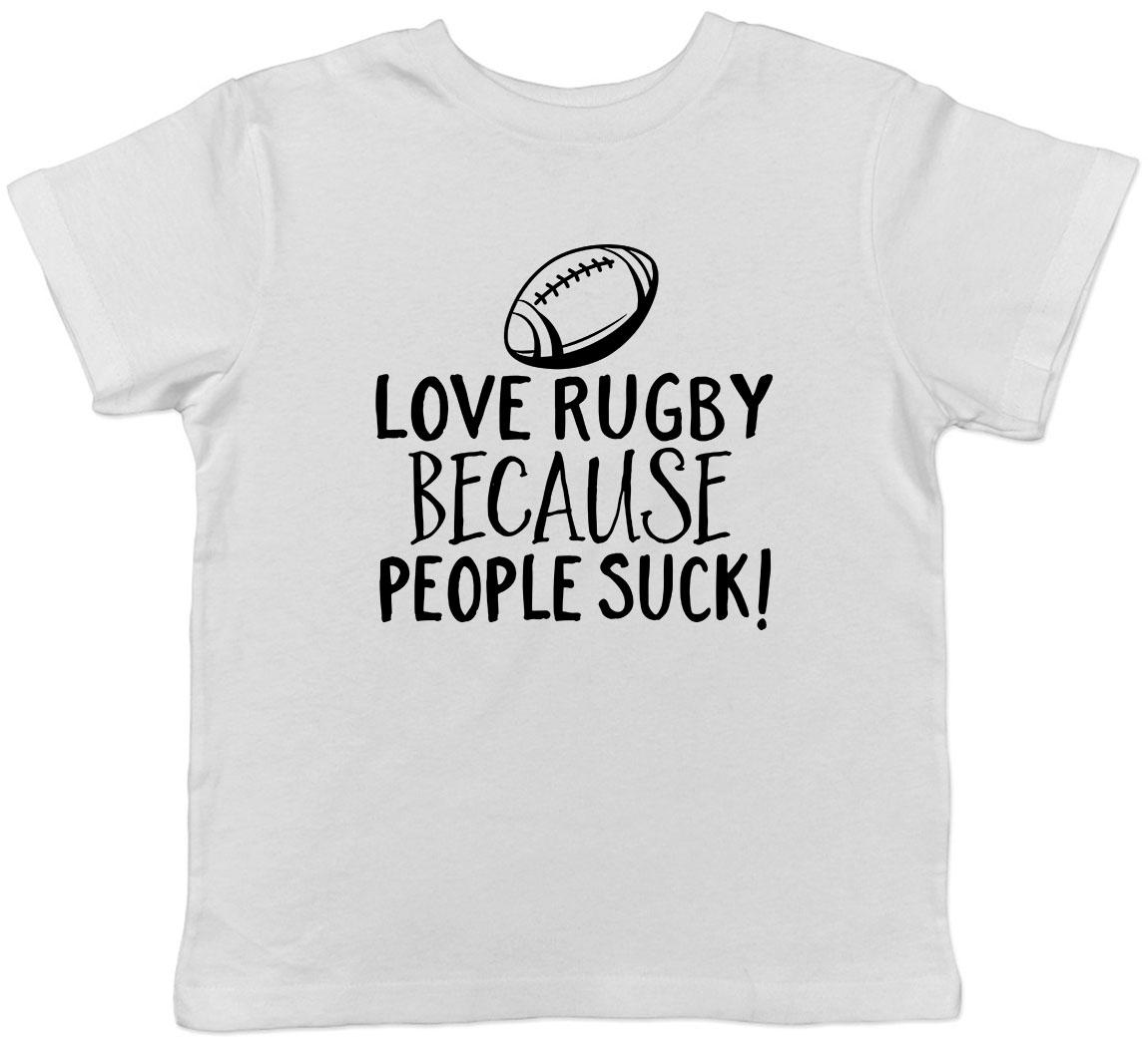 Love Rugby because People Suck Childrens Kids T-Shirt Boys Girls 150