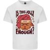 Christmas Cat Is This Jolly Enough Funny Mens Light Cotton T-Shirt Unisex T-Shirt