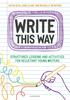 The Write This Way : Structured Lessons and Activities for Reluctant Young Writers Book