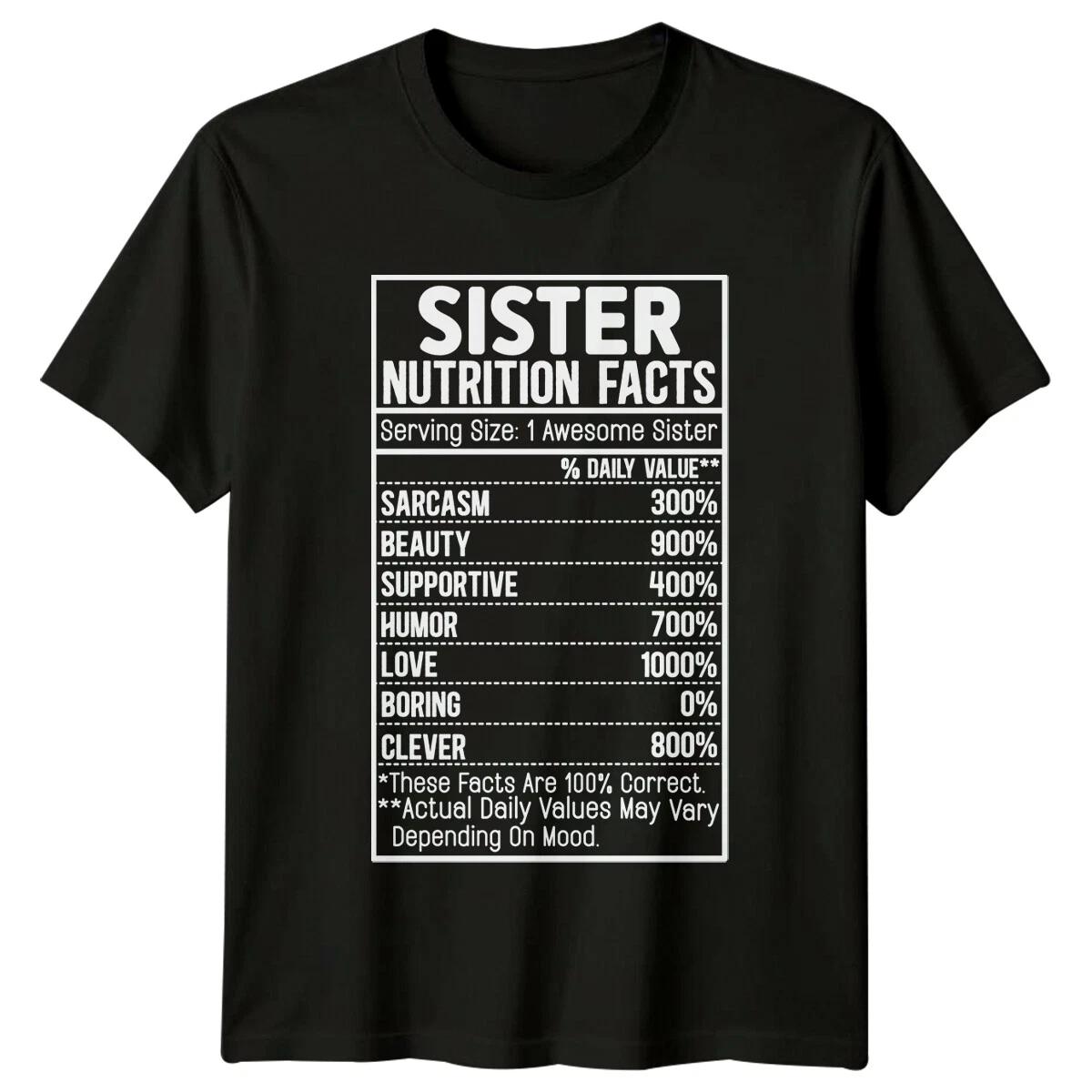 Sister Nutrition Facts Label Funny Family Love T-Shirt M