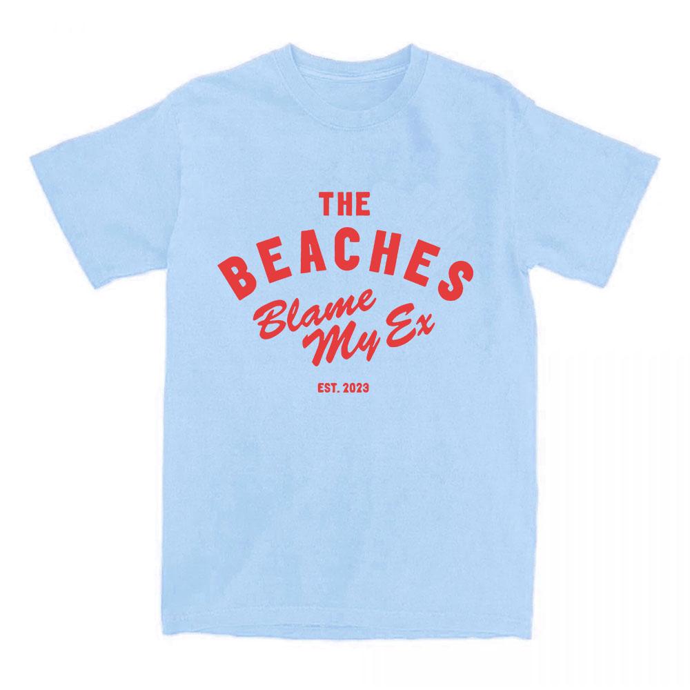 T-shirt Blame My Ex T-shirts THE BEACHES Groupe de Rock Manches Courtes Coton Ample T-shirt pour Femme Décontracté Hip Hop Streetwear Imprimé
