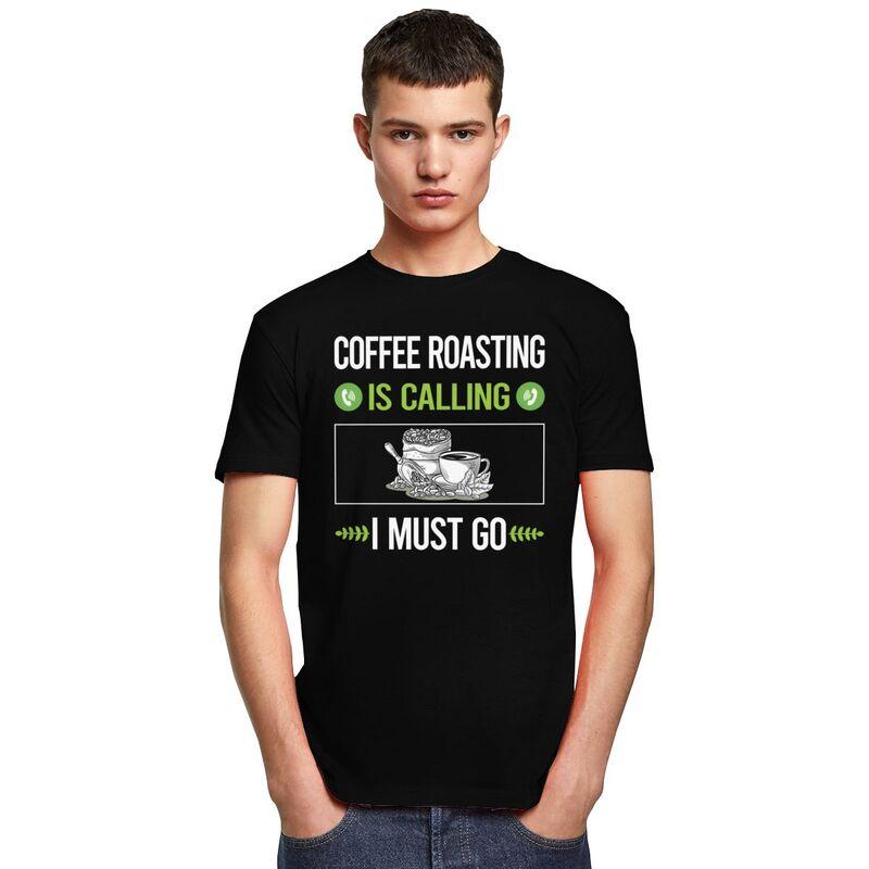 It Is Calling Coffee Roasting T Shirts for Men 100 Cotton Tee Tops Anniversary Gift Tshirt Casual Tshirt