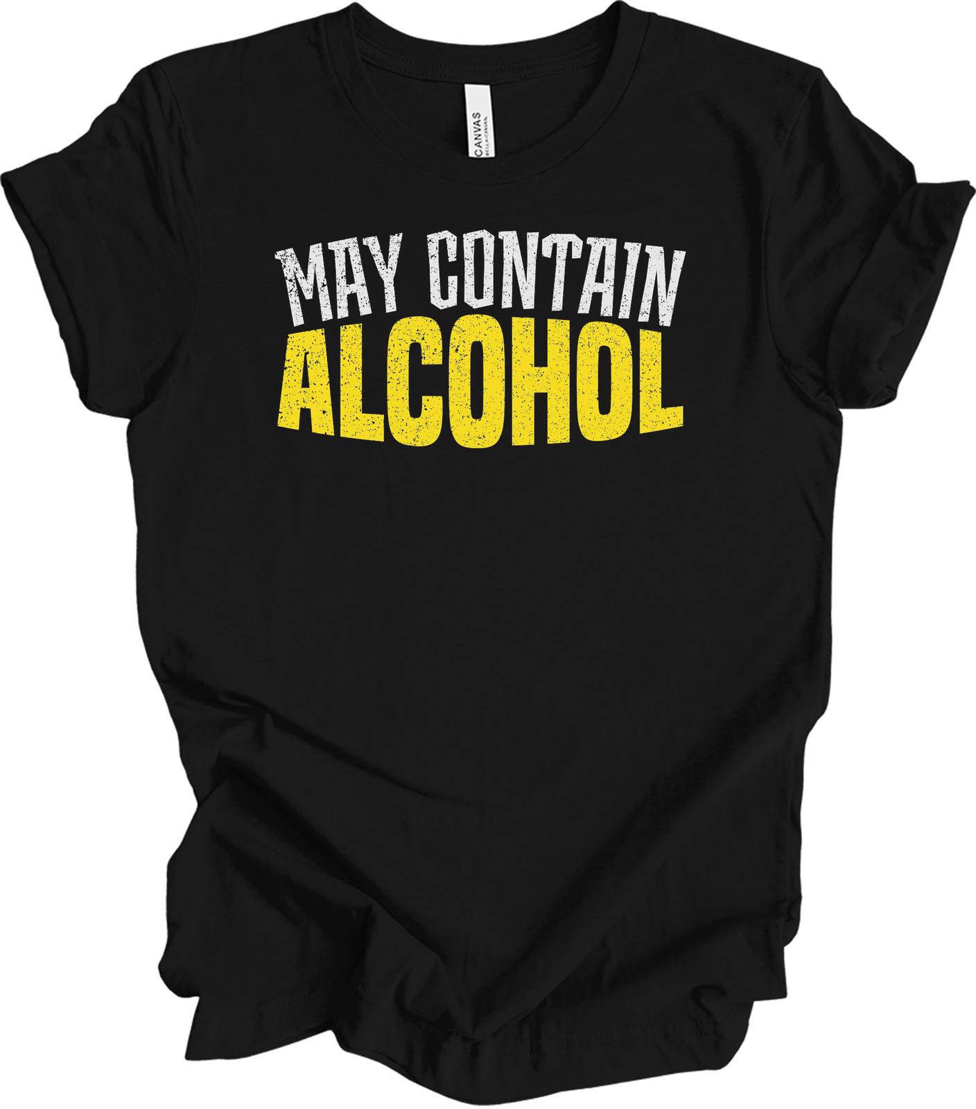 May Contain Alcohol Funny Drinking T-Shirt XXXXL