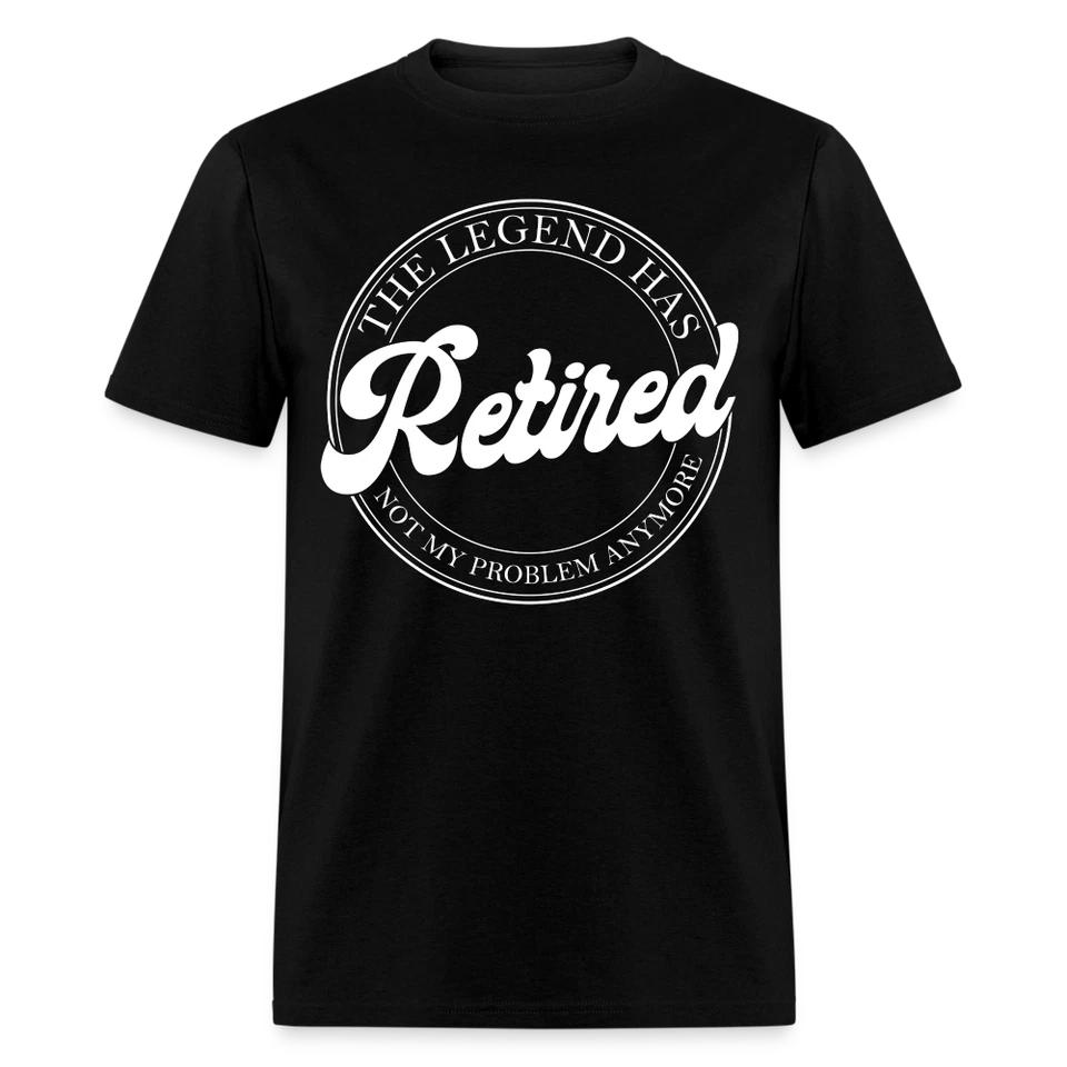 The Legend Has Retired T-Shirt 4XL