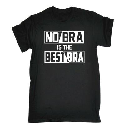 No Bra Is The Best Mens Funny Novelty T Shirt - Men's Summer Cotton Graphic Tee