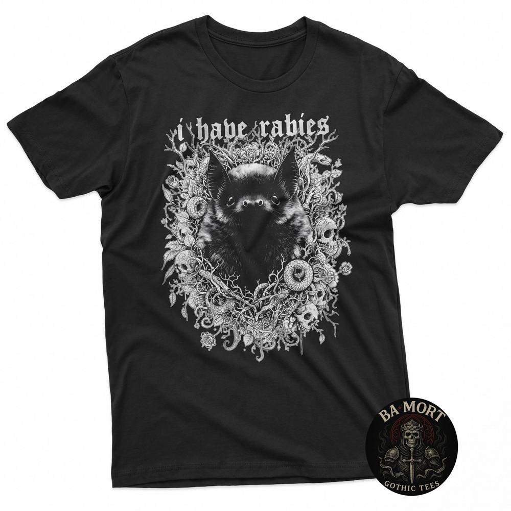 I Have Rabies Gothic Bat Dark Humor Shirt Mens Womens Kids TShirt Unisex T-Shirt