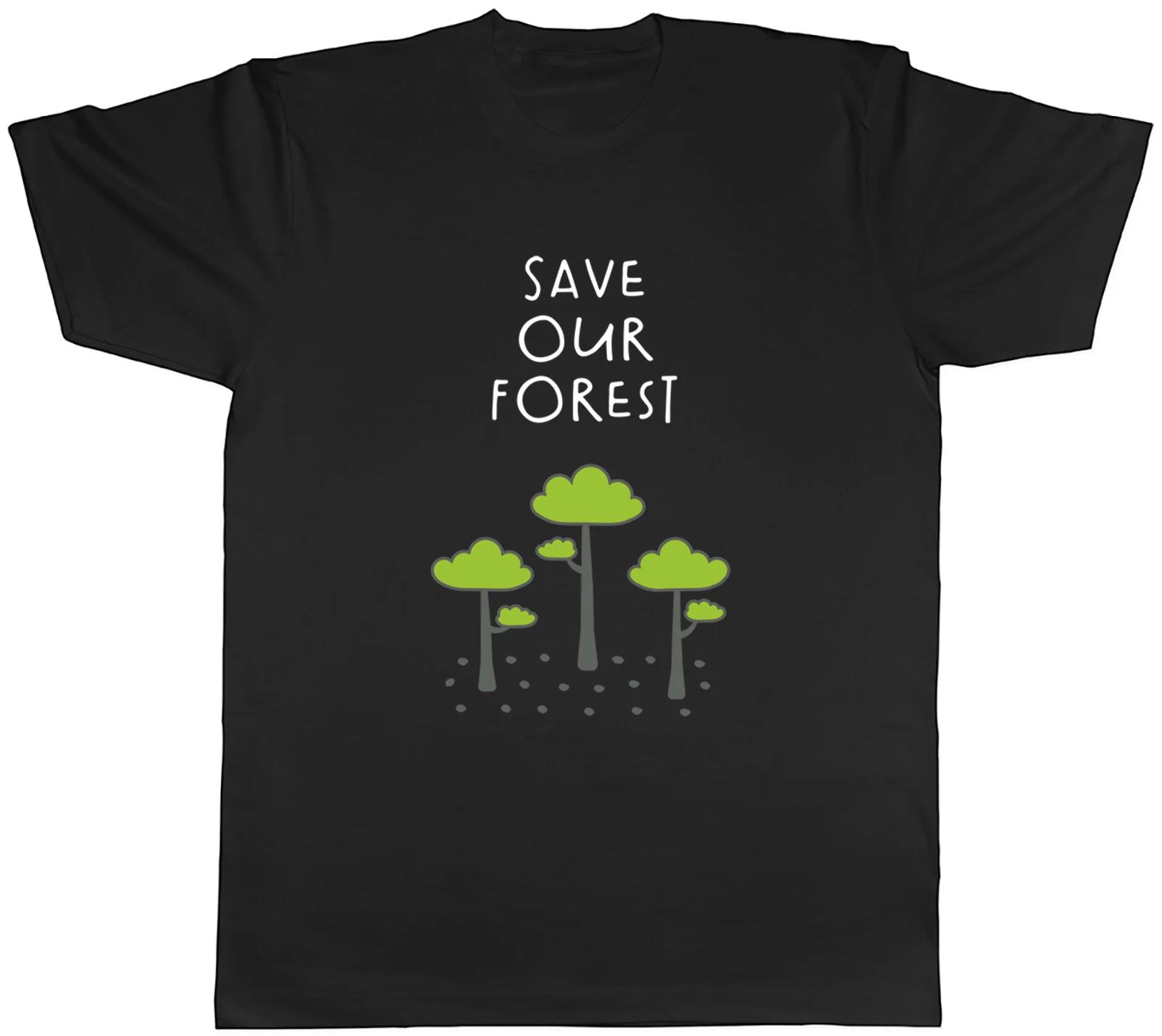 Save Ourest Deforestation Sustainability Mens T-Shirt Tee Gift Top XL