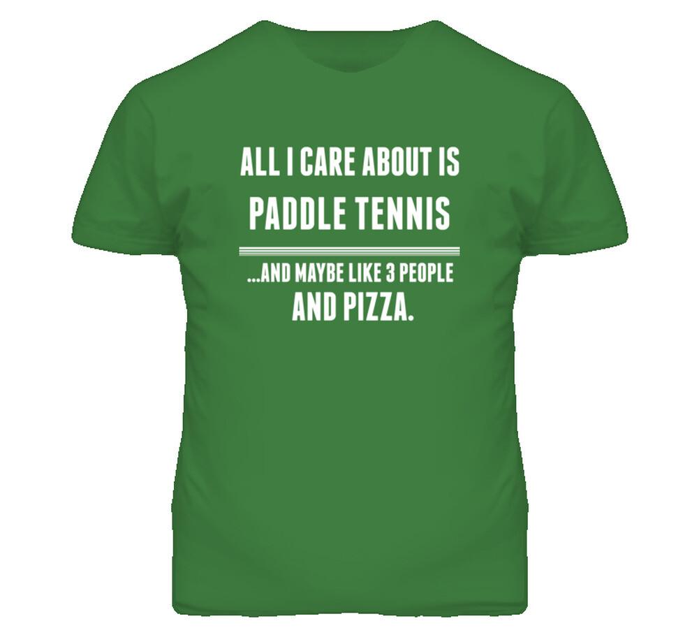 All I Care About Is Paddle Tennis Sports T Shirt Mens Womens Tees Top L