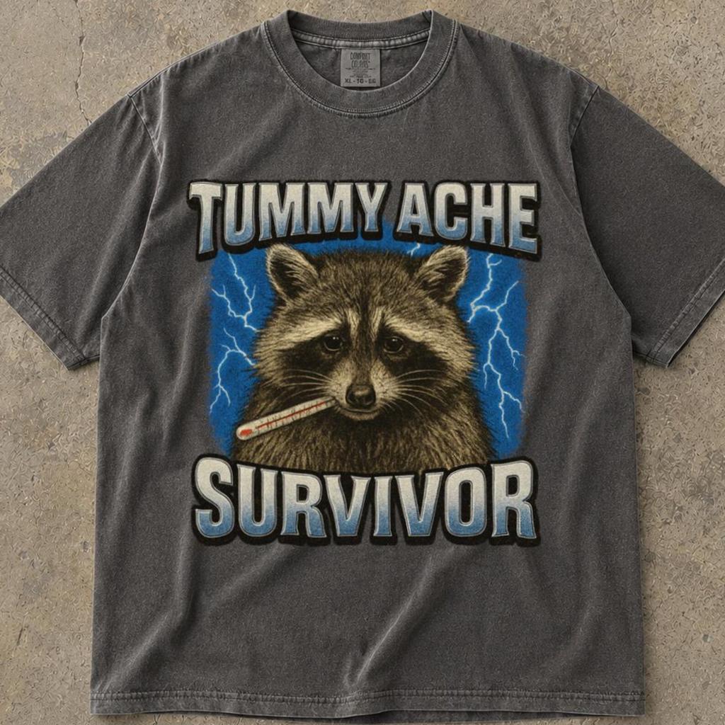Tummy Ache Survivor Shirt, Tummy Hurts T-Shirt, Tummy Ache Survivor T Shirt, Tummy Ache Survivor Raccoon, Tummy Ache Survivor Raccoon Shirt
