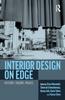 The Interior Design On Edge : History, Theory, Praxis Book