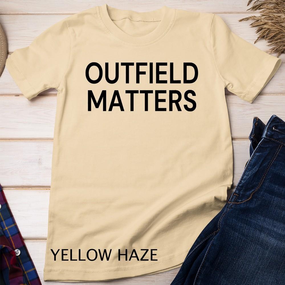 

Mens Funny Baseball T-Shirt, Outfield Matters Travel Ball Life Unisex T-shirt 4XL