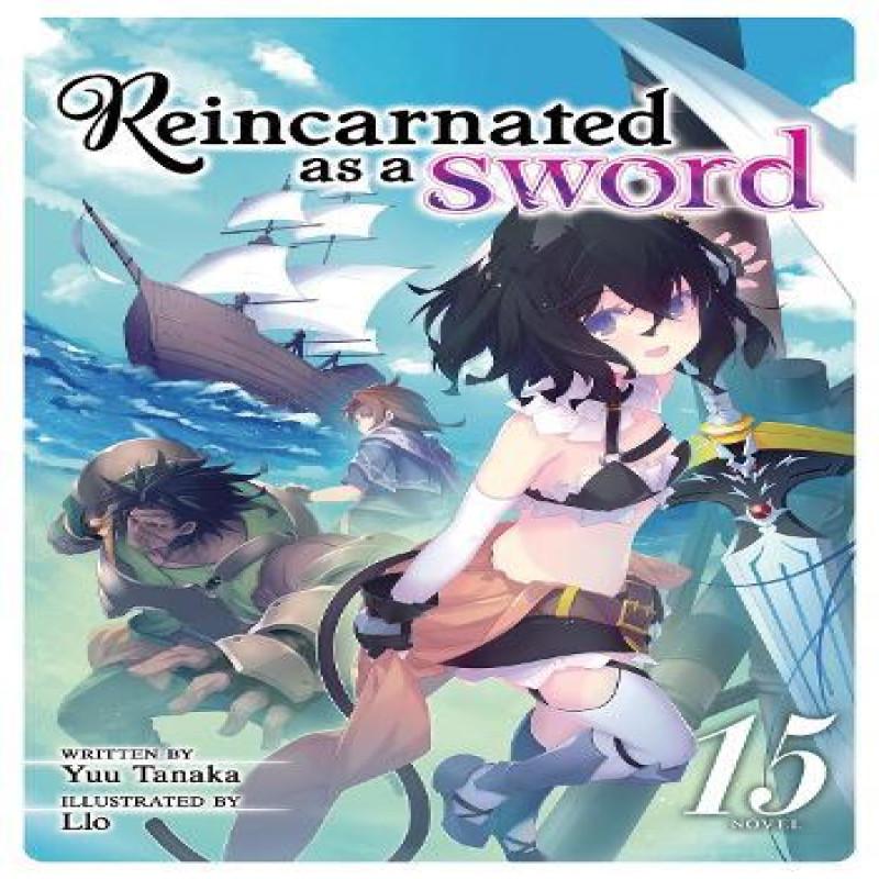 Ria Christie English Books Wiedergeboren Als Schwert Light Novel Bd.. 15 Von Yuu Tanaka Taschenbuch 9798891602694