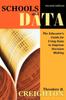 Buch Schools and Data : The Educator's Guide for Using Data To Improve Decision Making