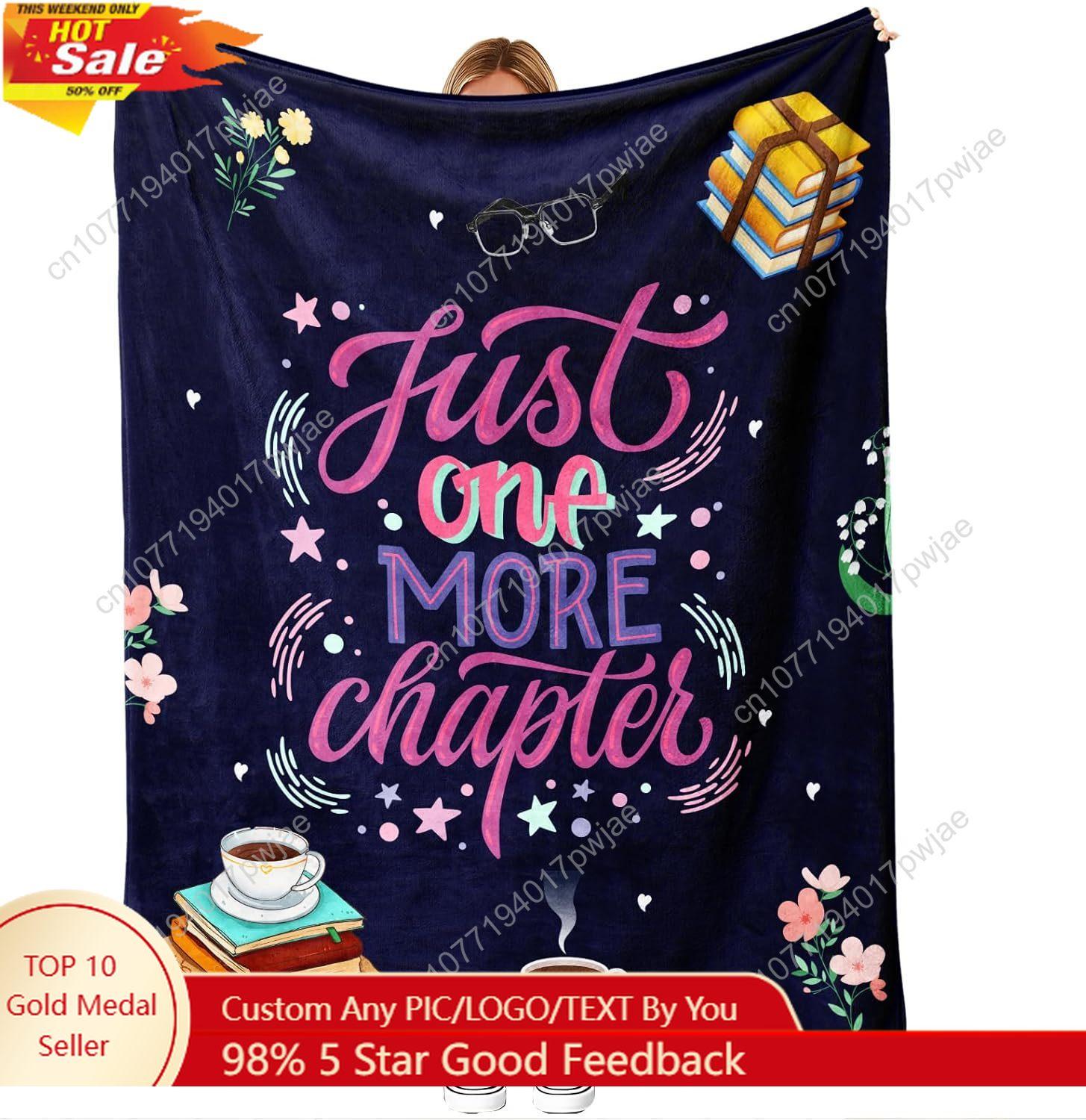Just One More Chapter Flannel Throw Blanket 60x50 - Soft Bookish Gift for Readers and Book Lovers - Cozy Reading Blanket for Cou 75X95CM