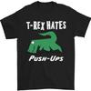 T-Rex Hates Push Ups Gym Fun Dinosaurs Mens T-Shirt 100%