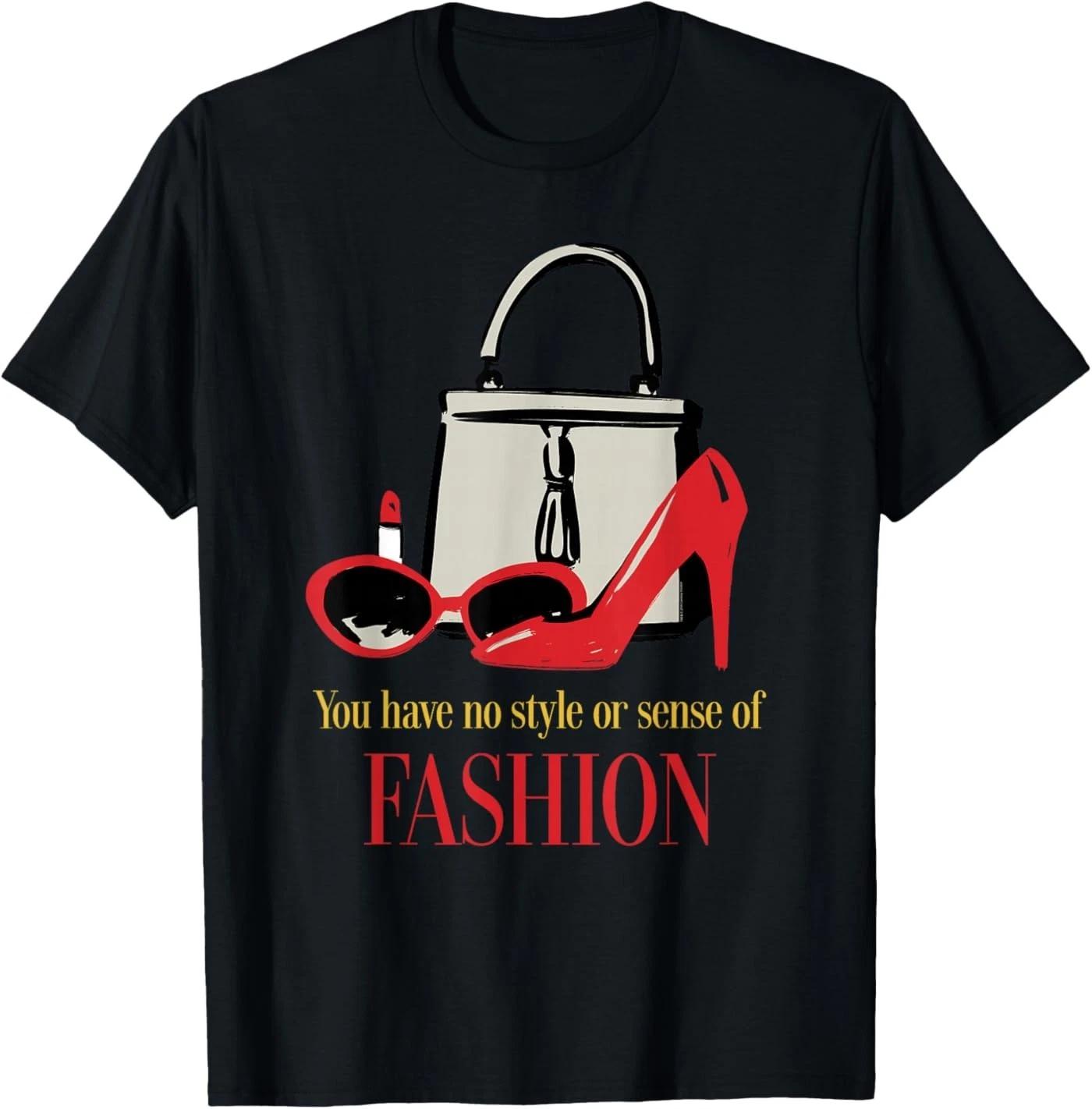 The Devil Wears Prada You Have No Style or Sense of Fashion T-Shirt 2XL