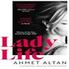 Lady Life by Ahmet Altan Paperback Book 9781800699106