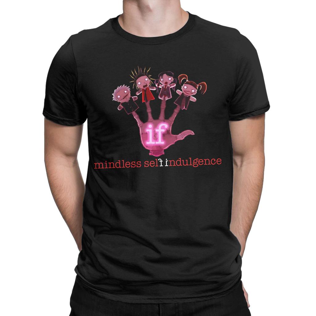 Printed Mindless Self Indulgence If T Shirt for Men Women  Pure Cotton Tee Shirt Short Sleeve Clothes