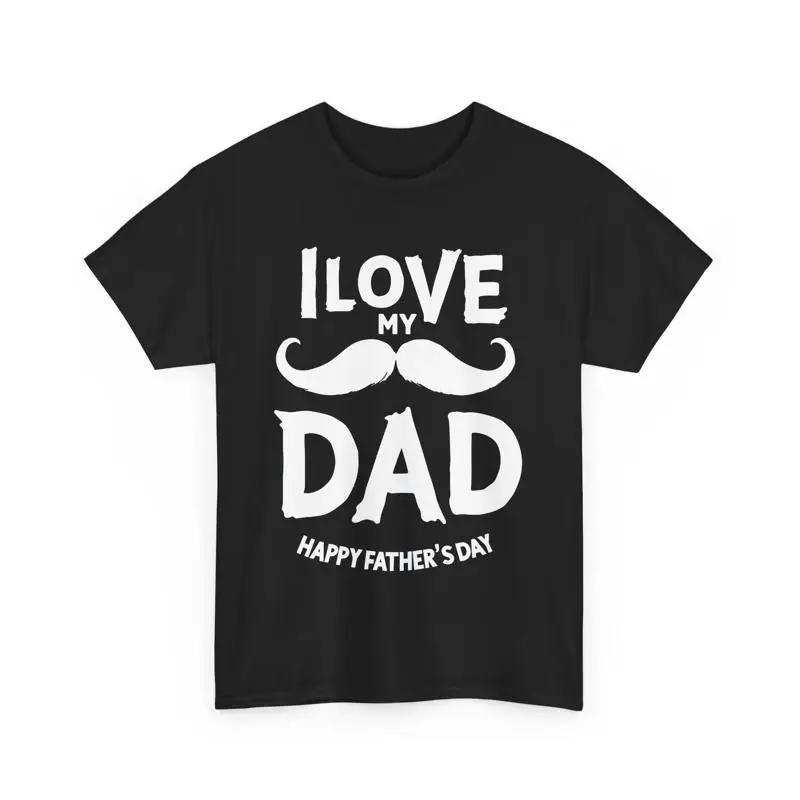 

I Love My Dad T Shirt Happy Father s Day Present S разноцветный