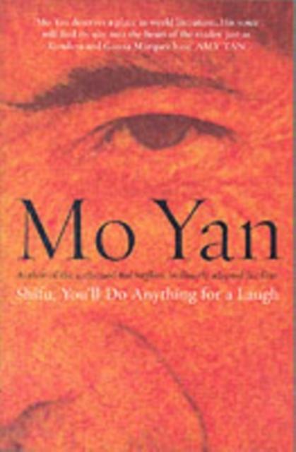 Shifu Youll do Anything for a Laugh by Mo Yan Paperback Book 9780413771193