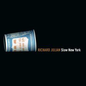 

CD RICHARD JULIAN - Slow New York 094631121029 Manhattan Recor 2006 US Pop Used