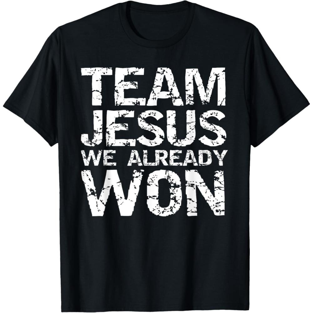 

Matching Christian Tshirt Unisex Team Jesus We Already Won Graphic T Shirts Fashion Casual Vintage Cotton Unisex Streetwear 4XL