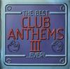 CD VERSCHIEDENE The Best Club Anthems Iii...ever 724384592226 Virgin EMI 1998 UK Dance Electronica Gebraucht