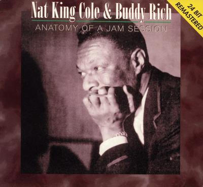 CD NAT KING COLE & BUDDY RICH - Anatomy Of A Jam Session 90212 1201 Music 2000 Japan Jazz Used