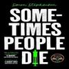 Sometimes People Die by Simon Stephenson Paperback Book 9780008547653