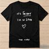 Its Friday Im In Love The Cure Music  Unisex T Shirts Cotton Unisex T Shirt Heavy Cotton T Shirts for Unisex Slim Fit Tshirt