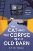 The Cat and the Corpse In the Old Barn by Kate High Paperback Book 9781472131713