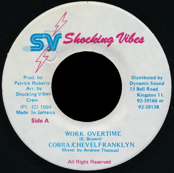 

7-дюймовая пластинка MAD COBRA, CHEVELLE FRANKLYN - Work Overtime НИКАКОЙ Shocking Vibes 1994 Ямайка Регги, Ска и Даб Б/У