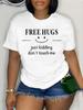 FREE HUGS Graphic Tee Soft Slight Crew Neck Top Womens Harajuku Short Sleeve Casual Womens Tshirt Clothing Street Aesthetic