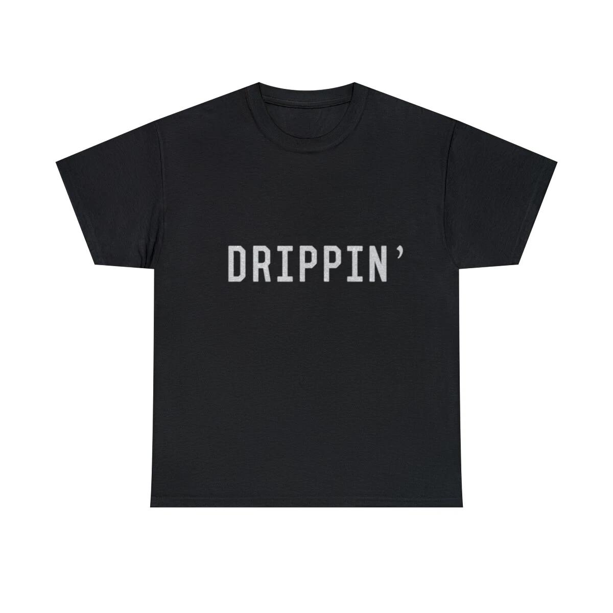 Drippin Graphic Tee Shirt, S-5XL S