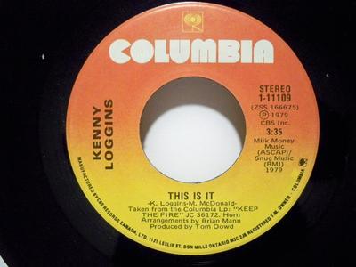 7inch Record KENNY LOGGINS  This Is It 111109 Columbia 1979 Canada Rock Used