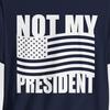 Not My President USA Flag T-Shirt: Protest Quote Election Tee
