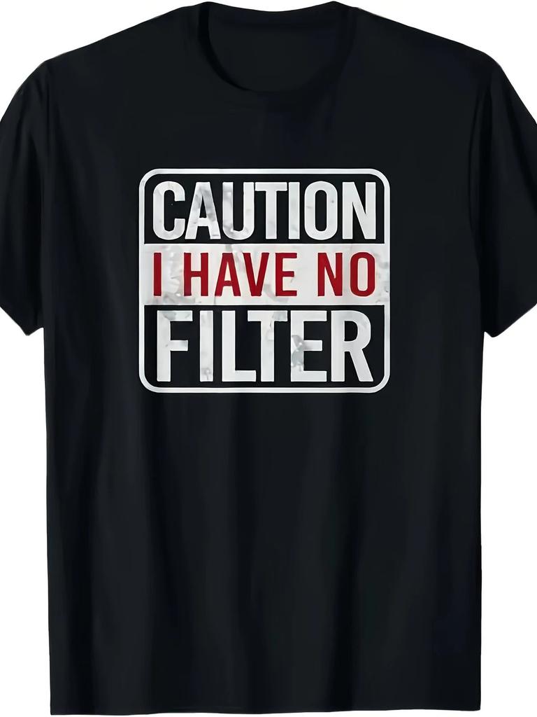 Beware I Have No Filter Funny Sarcastic Graphic T-Shirt Warning Humor Tee