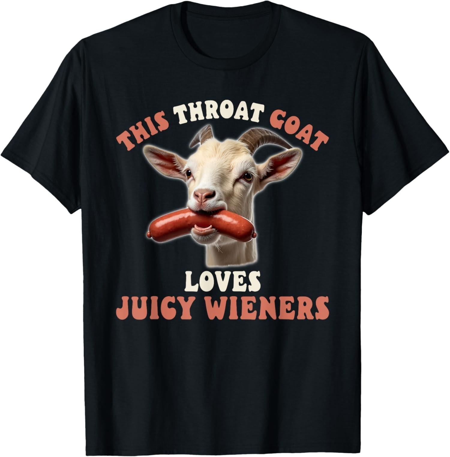 Funny Throat Goat Swallows Juicy Wieners Comedy Unisex T-Shirt S