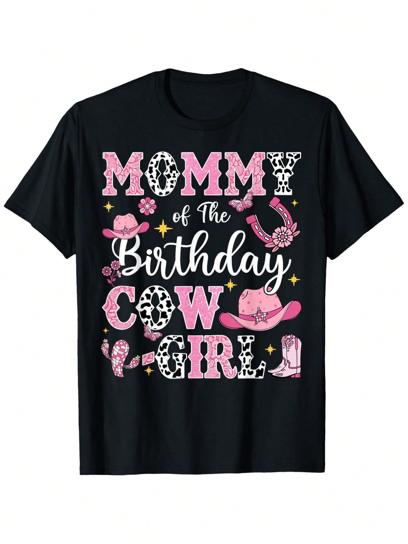 High Quality Mommy of The Birthday CowGirl Rodeo Cow Girl Birthday TShirt 1pc 2025 MotherS Day 180g Neck TShirt for Men S