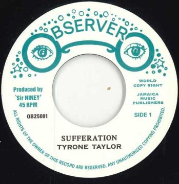 

7inch Record TYRON TYLOR Sufferation Version OB25001 Observer UK UK Reggae Ska Dub