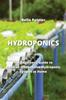 The Hydroponics : The Beginner's Guide To Build an Inexpensive Hydroponic System At Home Book