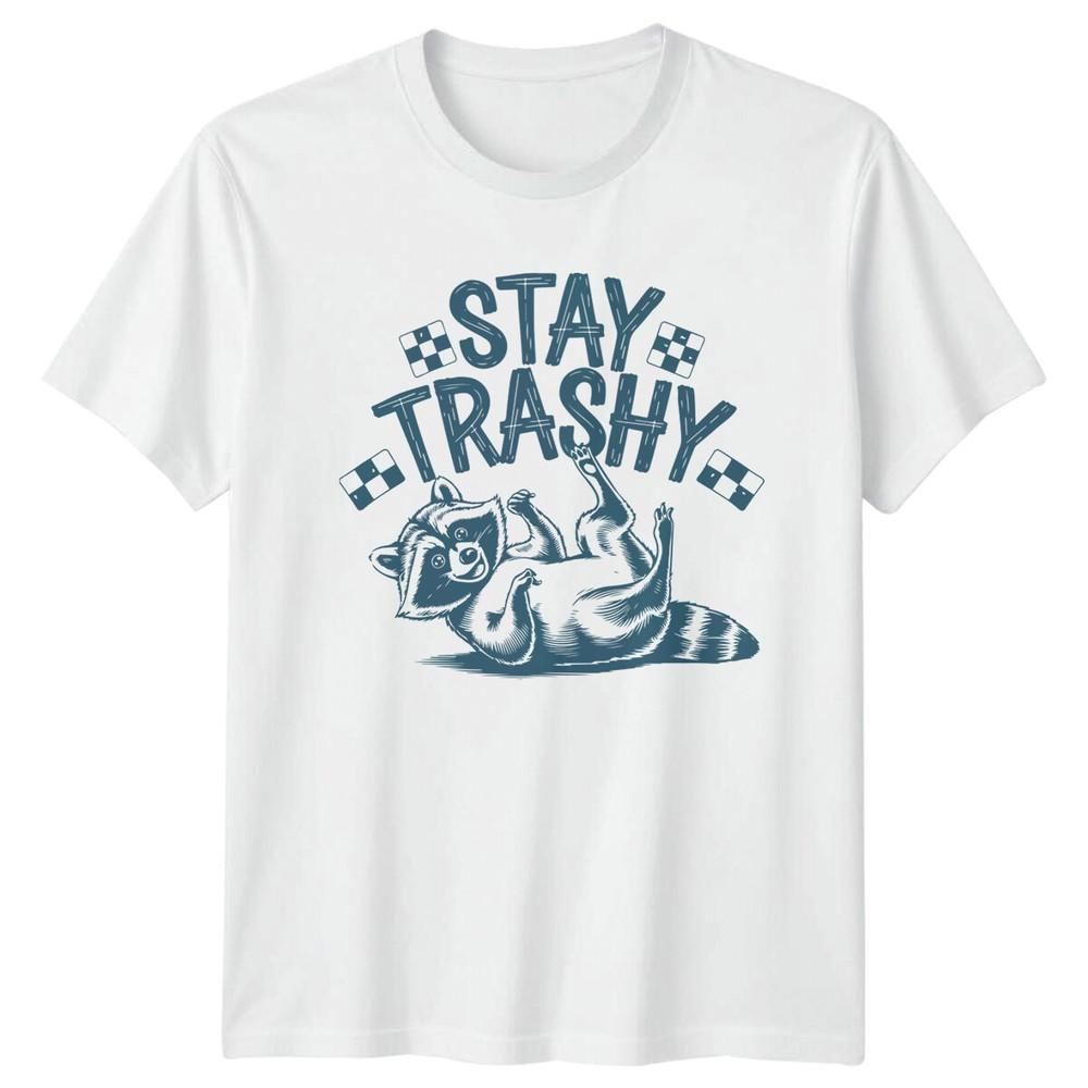 Stay Trashy Raccoon Animals Unisexs TShirt Unisexs Graphic Tee Unisex Top S