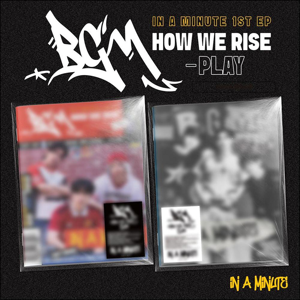 IN A MINUTE - BGM HOW WE RISE - PLAY