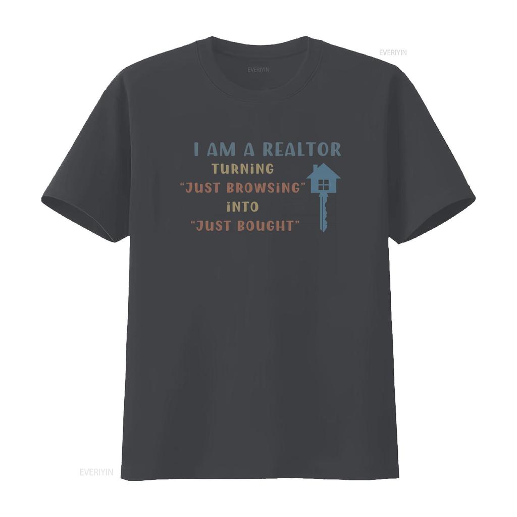 Funny Realtor T Shirt 100 Cotton Real Estate Agent Turning Just Browsing into Bought Self Promotion vintage Washed Casual