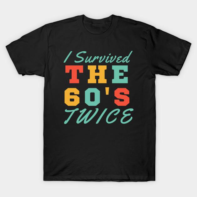 

Men Black Print T-shirt I Survived The Sixties Twice No-Cut Transfer Paper Print Cotton Tshirt 4XL чорний