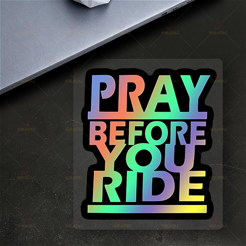 

1pc PRAY BEFORE YOU RIDE Motorcycle Stickers Waterproof for Motorcycle Handlebar Helmets Bicycle Body Universal Vinyl Decals 5X5CM
