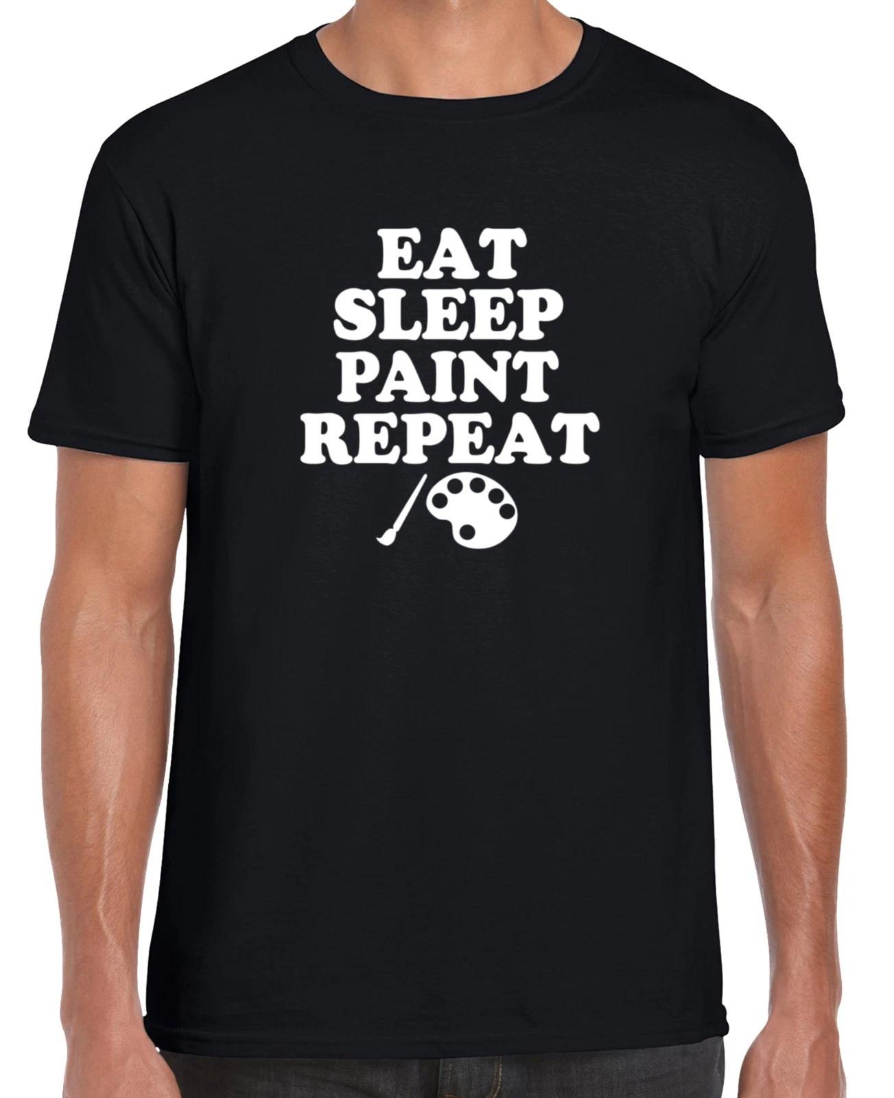 EAT SLEEP PAINT REPEAT - T-Shirt (Gildan branded artist painter oil acrylic) S