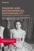 The Fashion and Environmental Sustainability : Entrepreneurship, Innovation and Technology Book