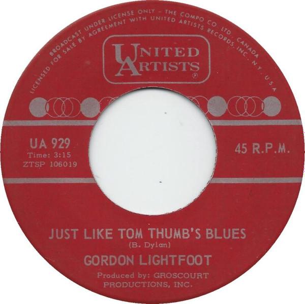 

7inch Record GORDON LIGHTFOOT - Just Like Tom Thumb s Blues / Ribbo UA929 United Artists 1965 Canada Pop Used