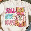 Yall Are Nuts Coquette Nutcracker Preppy Christmas Png Sugar Plum Fairy Nuts About Brushstroke Crewneck Printed Tshirt Tops